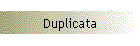 Duplicata
